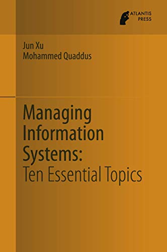 Managing Information Systems: Ten Essential Topics [Hardcover]