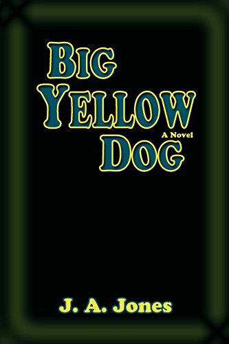 Big Yello Dog, A Novel [Paperback]