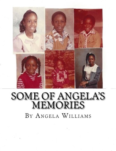 Some Of Angela's Memories Dedicated To Chandra Varner [Paperback]