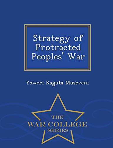 Strategy Of Protracted Peoples' War - War College Series [Paperback]