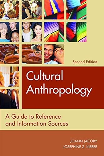 Cultural Anthropology  A Guide to Reference and Information Sources [Unknon]