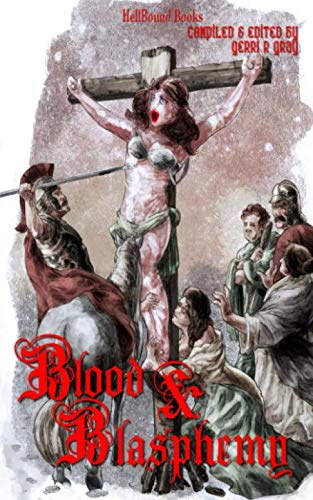 Blood and Blasphemy [Paperback]