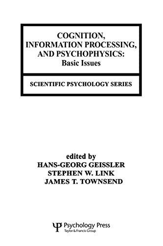 Cognition, Information Processing, and Psychophysics Basic Issues [Paperback]