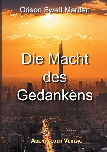 Die Macht des Gedankens [Paperback]