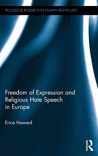 Freedom of Expression and Religious Hate Speech in Europe [Hardcover]