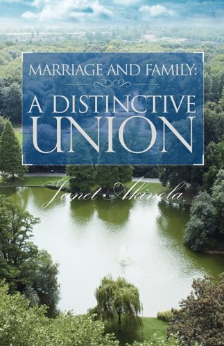 Marriage And Family A Distinctive Union [Paperback]