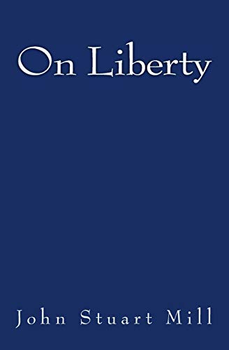 On Liberty Original Edition Of 1880 [Paperback]