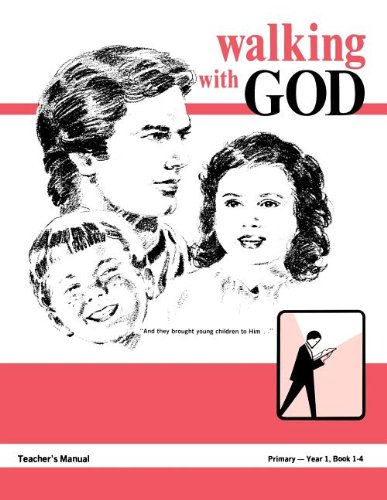 Walking With God, Primary 1, Teacher's Manual [Paperback]