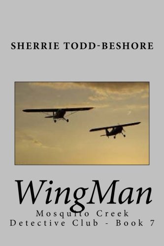 Wingman (mosquito Creek Detective Club) (volume 7) [Paperback]