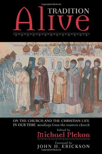 Tradition Alive: On the Church and the Christian Life in Our Time [Hardcover]