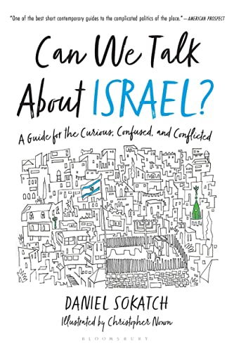 Can We Talk About Israel?: A Guide for the Curious, Confused, and Conflicted [Paperback]