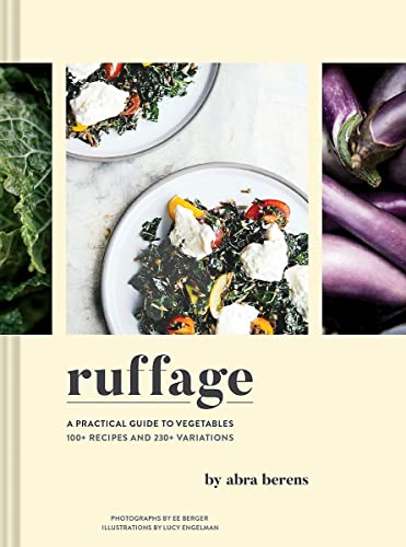 Ruffage A Practical Guide to Vegetables [Hardcover]