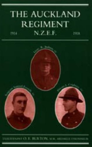 Auckland Regiment 1914-1918 Being An Account Of The Doings On Active Service Of [Hardcover]