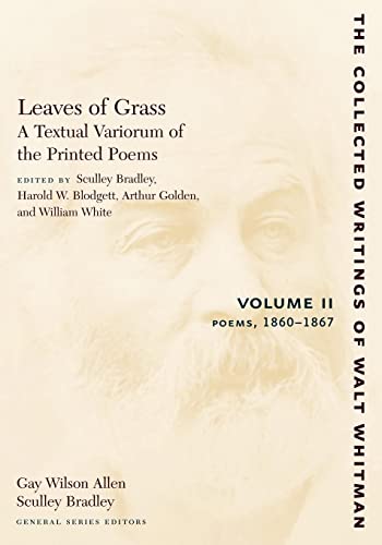 Leaves of Grass, A Textual Variorum of the Printed Poems Volume II Poems 1860 [Paperback]