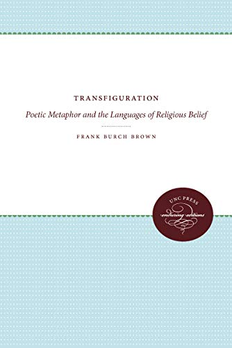 Transfiguration Poetic Metaphor And The Languages Of Religious Belief (studies  [Paperback]