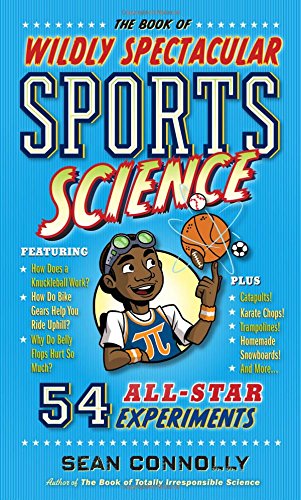 The Book Of Wildly Spectacular Sports Science