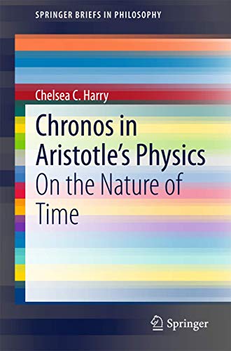 Chronos in Aristotles Physics: On the Nature of Time [Paperback]