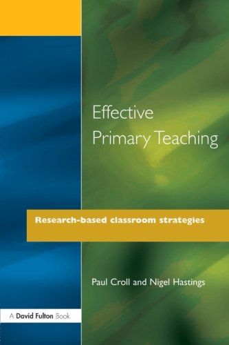 Effective Primary Teaching Research-based Classroom Strategies [Paperback]