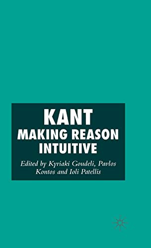 Kant: Making Reason Intuitive [Hardcover]