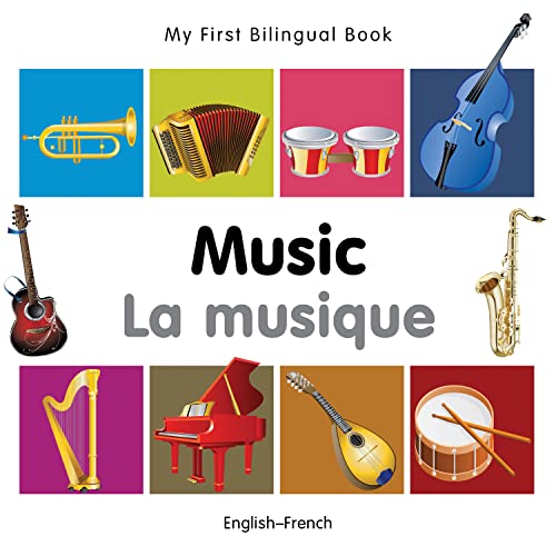 My First Bilingual BookMusic (EnglishFrench) [Board book]