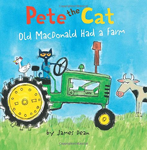 Pete the Cat: Old MacDonald Had a Farm Board Book [Board book]