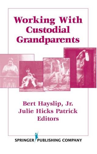 Working With Custodial Grandparents [Hardcover]