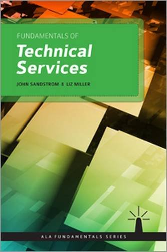 Fundamentals Of Technical Services [Paperback]