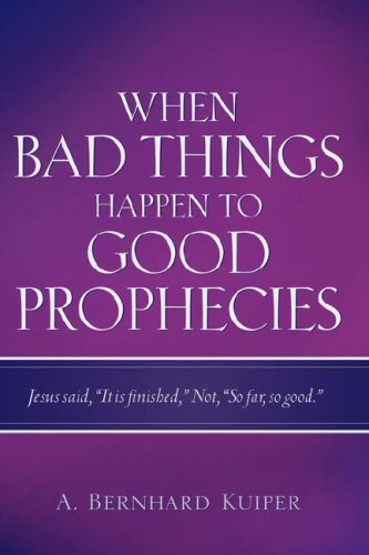 When Bad Things Happen to Good Prophecie [Hardcover]