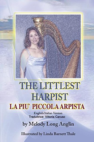 La Piu' Piccola Arpista The Littlest Harpist (italian Edition) [Paperback]