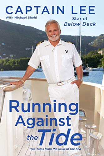 Running Against the Tide: True Tales from the Stud of the Sea [Paperback]