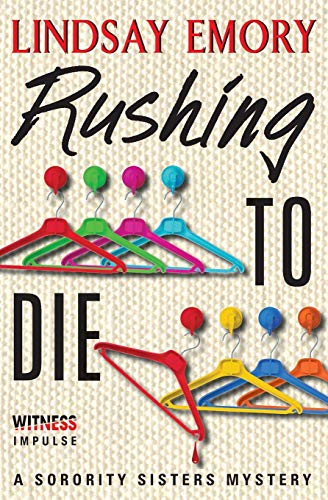 Rushing to Die: A Sorority Sisters Mystery [Paperback]