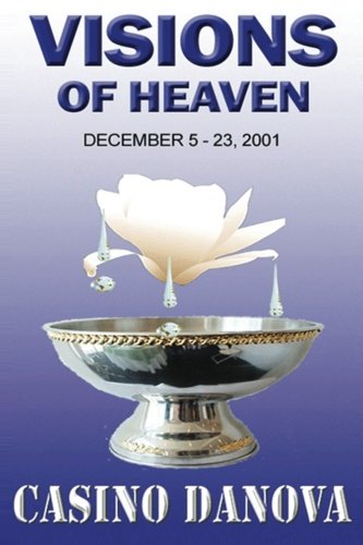 Visions Of Heaven December 5 - 23, 2001 [Paperback]