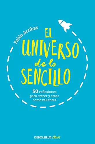 El universo de lo sencillo. 50 reflexiones pa