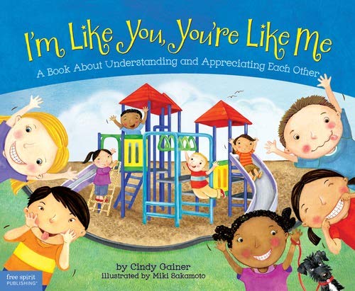 I'm Like You, You're Like Me: A Book About Un