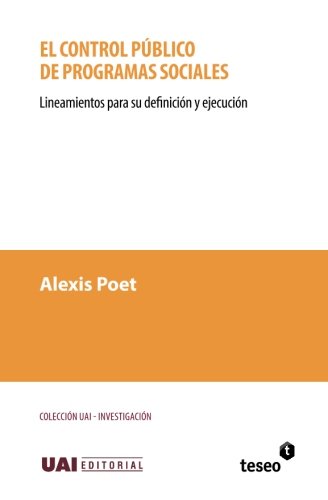 El Control Pblico De Programas Sociales Lineamientos Para Su Definicin Y Ejec [Paperback]