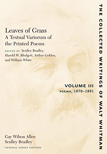 Leaves of Grass, A Textual Variorum of the Printed Poems Volume III Poems 187 [Paperback]