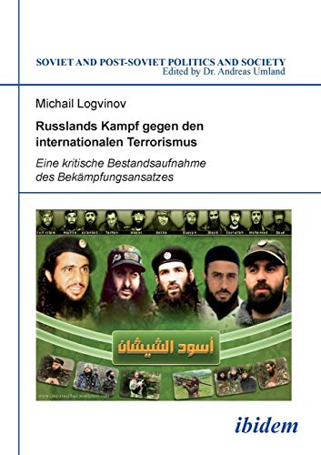 Russlands Kampf Gegen Den Internationalen Terrorismus Eine Kritische Bestandsau [Paperback]