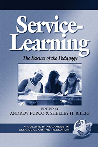 Service-Learning The Essence Of The Pedagogy (advances In Service-Learning , V. [Paperback]