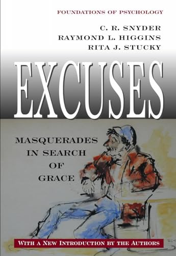 Excuses: Masquerades in Search of Grace [Paperback]