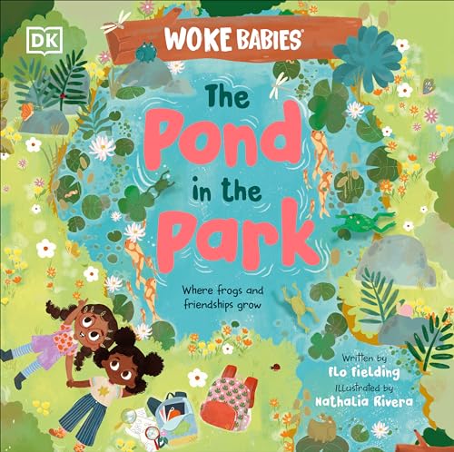 The Pond in the Park: Where Frogs and Friendships Grow [Hardcover]