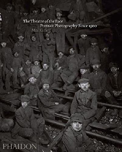 The Theatre of the Face: Portrait Photography Since 1900 [Hardcover]