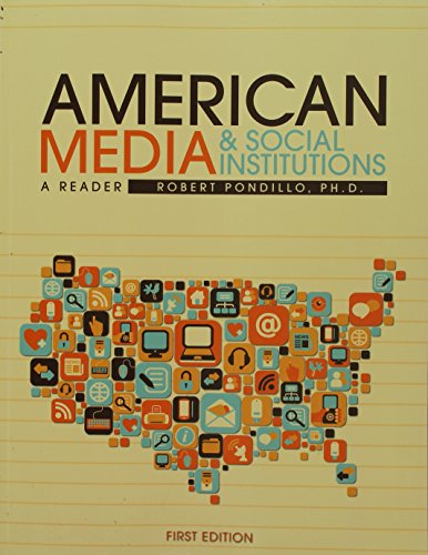 American Media And Social Institutions A Reader [Paperback]