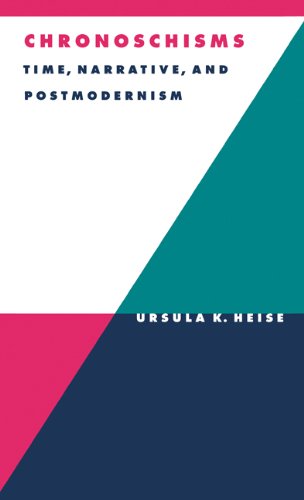 Chronoschisms Time, Narrative, and Postmodernism [Hardcover]