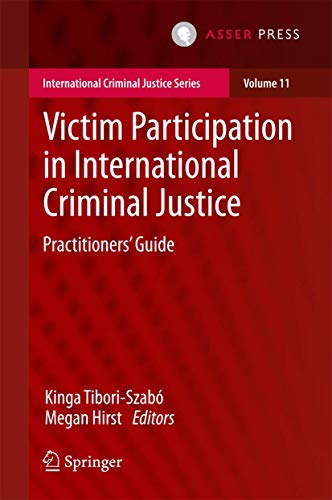 Victim Participation in International Criminal Justice: Practitioners Guide [Hardcover]