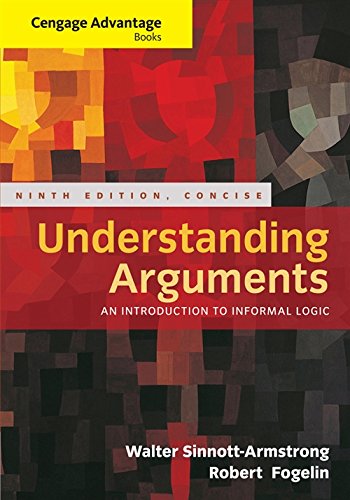 Cengage Advantage Books: Understanding Arguments, Concise Edition [Paperback]