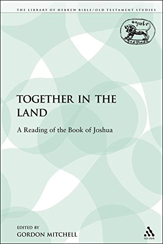 Together in the Land A Reading of the Book of Joshua [Paperback]