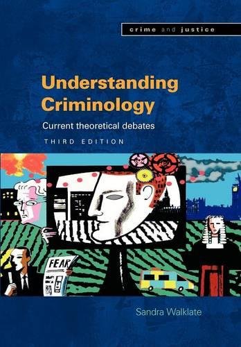 Understanding Criminology Current Theoretical Debates [Paperback]