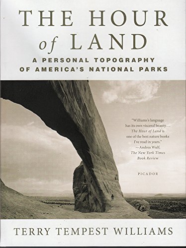 The Hour of Land: A Personal Topography of America's National Parks [Paperback]