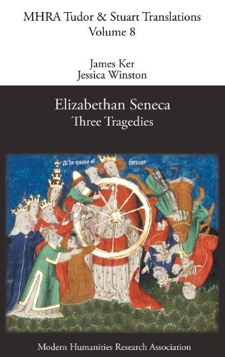 Elizabethan Seneca Three Tragedies [Hardcover]