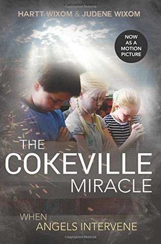 The Cokeville Miracle: When Angels Intervene [Perfect Paperback]